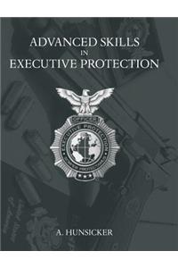 Advanced Skills in Executive Protection