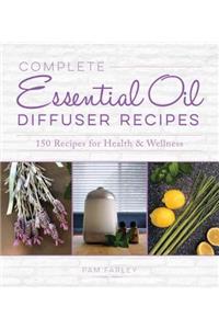 Complete Essential Oil Diffuser Recipes