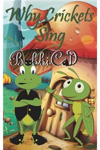 Why Crickets Sing