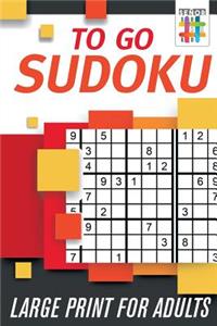 To Go Sudoku Large Print for Adults