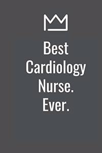 Best Cardiology Nurse. Ever.