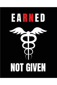 Earned Not Given