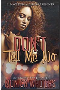 Don't Tell Me No