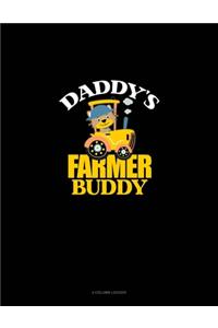 Daddy's Farm Buddy