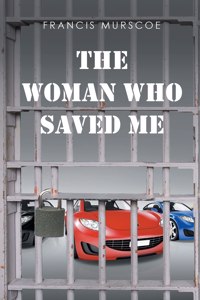 Woman Who Saved Me