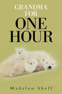 Grandma for One Hour