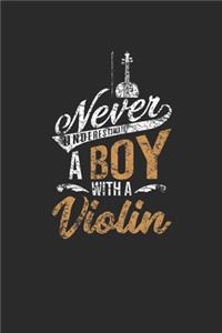 Never Underestimate A Boy With A Violin