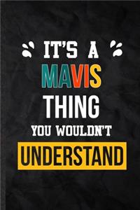It's a Mavis Thing You Wouldn't Understand