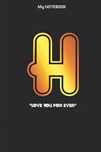 Love you forever letter ' H ' Notebook