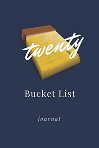 twenty Bucket List Journal