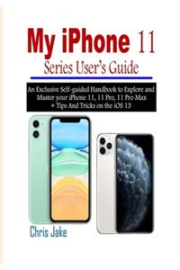 My iPhone 11 Series User's Guide