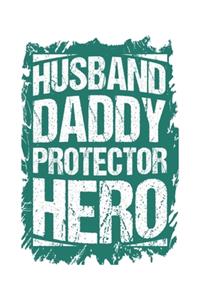 Husband Daddy Protector Hero: Dad Bester Papa Geschenk Für Vater Dina5 Gepunktet Notizbuch Tagebuch Planer Notizblock Malheft Kladde Journal Strazze