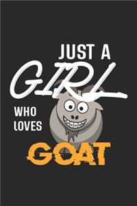 Just A Girl Who Loves Goat