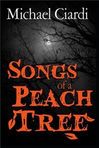 Songs of a Peach Tree