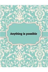 Anything is possible, Notebook