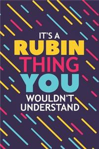 It's a Rubin Thing You Wouldn't Understand