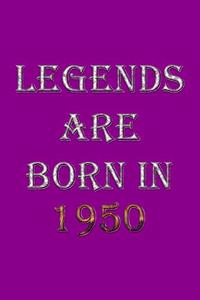 Legends Are Born In 1950 Notebook