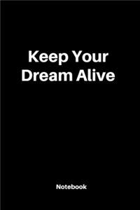 Keep Your Dream Alive