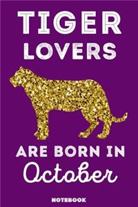 Tiger Lovers Are Born In October
