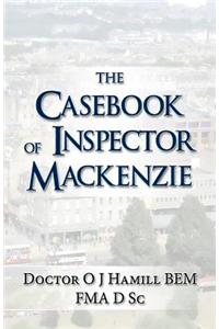 Casebook of Inspector MacKenzie