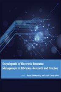 ENCYCLOPEDIA OF ELECTRONIC RESOURCE MANAGEMENT IN LIBRARIES: RESEARCH AND PRACTICE, 3 VOLUME SET