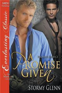 A Promise Given [Promise 2] (Siren Publishing Everlasting Classic Manlove)