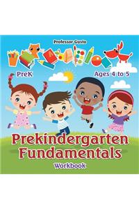 Prekindergarten Fundamentals Workbook PreK - Ages 4 to 5