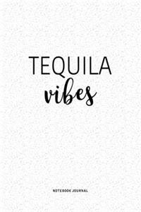 Tequila Vibes