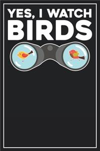 Yes, I watch Birds