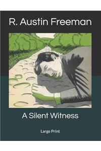 A Silent Witness