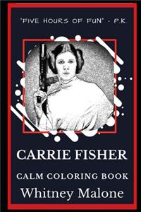 Carrie Fisher Calm Coloring Book