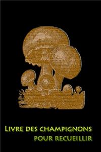 Livre des champignons pour recueillir