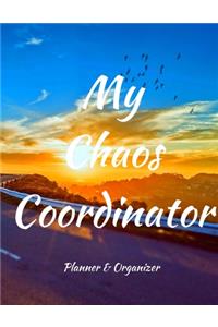 My Chaos Coordinator. Planner & Organizer