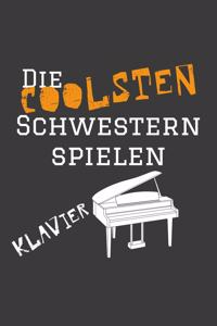 Die coolsten Schwestern spielen Klavier: Jahres-Kalender für das Jahr 2020 im DinA-5 Format für Musikerinnen und Musiker Musik Terminplaner