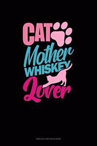 Cat Mother Whiskey Lover