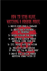 How To Stay Alive Watching A Horror Movie