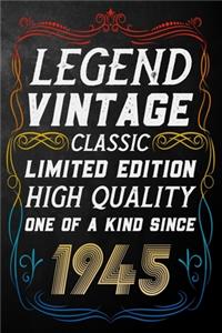 Legend Vintage Classic Limited Edition High Quality One Of A Kind Since 1945