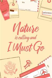 Nature Is Calling And I Must Go
