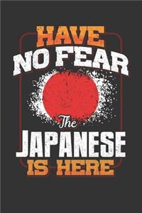 Have No Fear The Japanese Is Here