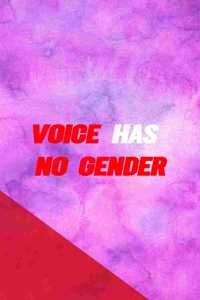 Voice Has No Gender