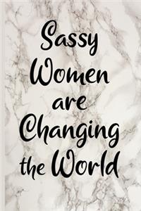 Sassy Women Are Changing The World