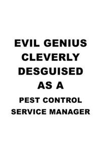 Evil Genius Cleverly Desguised As A Pest Control Service Manager