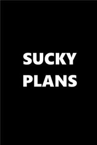 2020 Weekly Planner Funny Humorous Sucky Plans 134 Pages