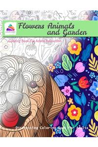 Flowers Animals and Garden Coloring Book For Adults Relaxation