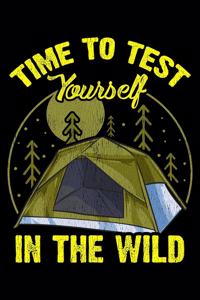 Time To Test Yourself In The Wild