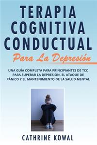 Terapia Cognitiva Conductual Para la Depresión