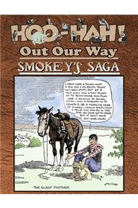 Hoo-Hah! Out Our Way - Smokey's Saga