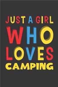Just A Girl Who Loves Camping