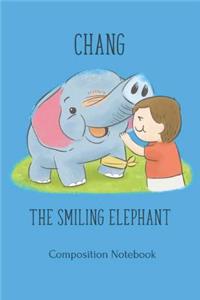 Chang the Smiling Elephant Composition Notebook