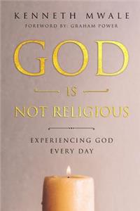 God is Not Religious